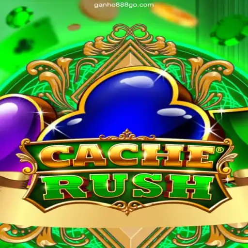 Dive into the Thrilling World of CacheRush at GanHe 888 Cassino Online
