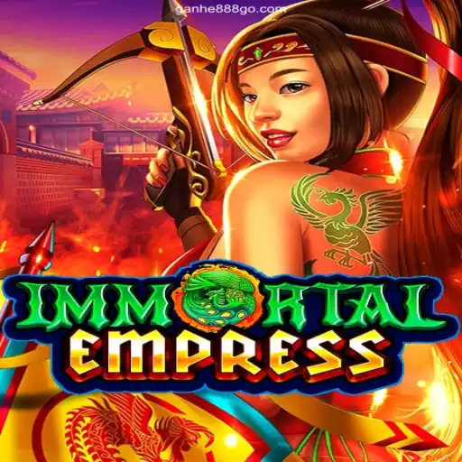 ImmortalEmpress: A New Realm of Adventure and Reward at GanHe 888 Cassino Online